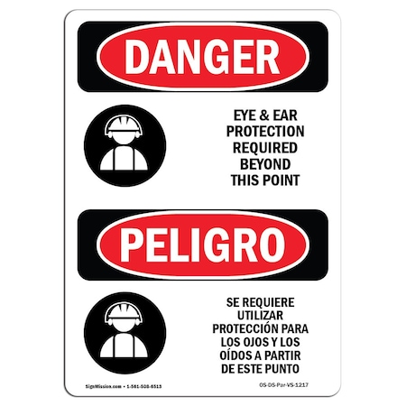 OSHA Danger, Eye And Ear Protection Required Bilingual, 10in X 7in Decal